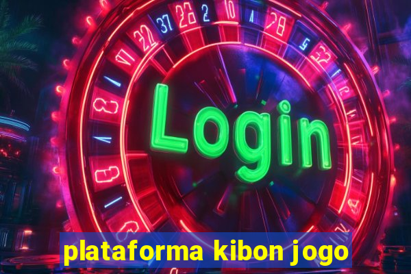 plataforma kibon jogo